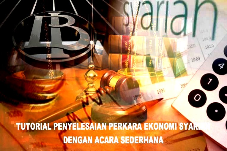 Tutorial Penyelesaian Gugatan Ekonomi Syariah